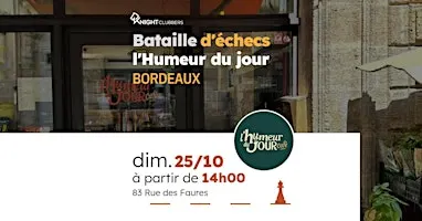 Rencontre d'échecs - Bordeaux - l'Humeur du jour