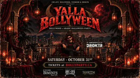 YALLA BOLLYWEEN 26' by UBCxSFU BOLLYWOOD ft. YVR's #1 DROKTR