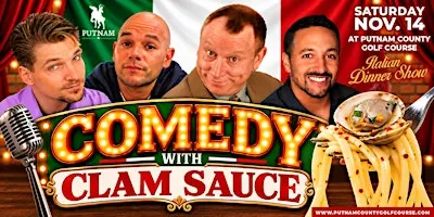 Comedy With Clam Sauce and Italian Night at Putnam