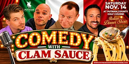 Comedy With Clam Sauce and Italian Night at Putnam