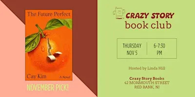 Crazy Story Book Club: THE FUTURE PERFECT by Cay Kim