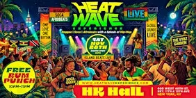 HEAT WAVE: Thanksgiving Weekend Reggae, Soca & Afrobeats Party