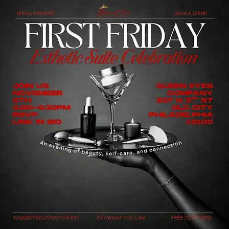 Queen Eyes Company: First Friday Esthetic Suite Celebration