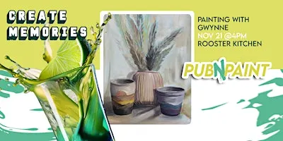 Pub N Paint at Rooster Kitchen November 21st Paint and Sip 4pm MDT