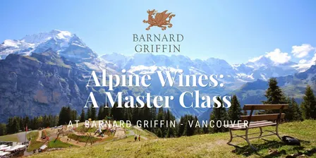 Alpine Wines: A Master Class at Barnard Griffin - VANCOUVER