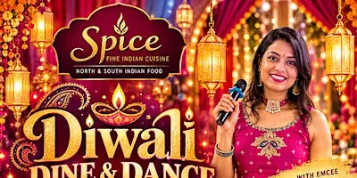 Diwali Dine & Dance at Spice Fine Indian Cuisine