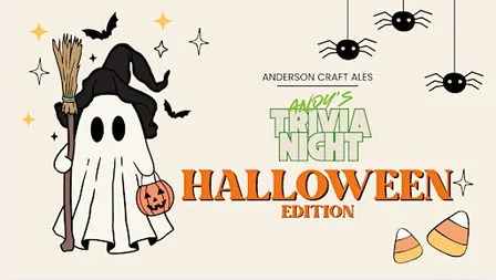 Andy's Trivia Night - HALLOWEEN EDITION at Anderson Craft Ales