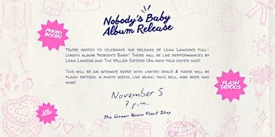 Nobody's Baby Release Show