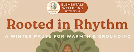 Rooted in Rhythm: Winter Pause for Warmth & Grounding