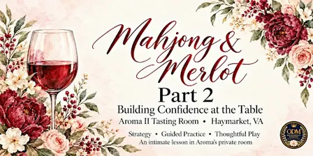 Mahjong & Merlot Part 2: Building Confidence at the Table