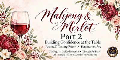 Mahjong 102 at Aroma II Tasting Room