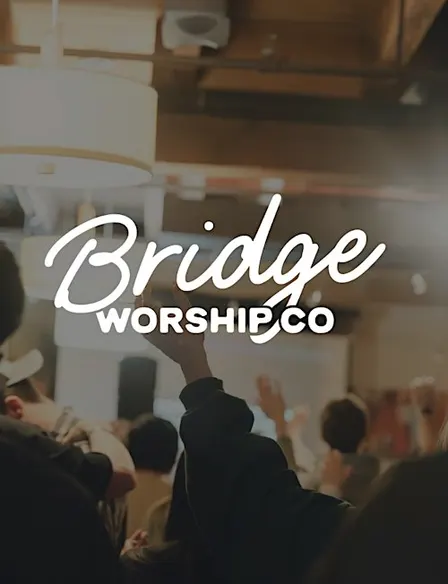 Bridge Worship Co
