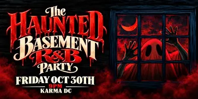 The Haunted Basement R&B Party  | DC - Halloween | $500 Best Costume Prize