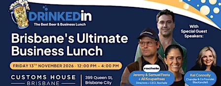DrinkedIn Returns — Don't Miss Brisbane's Ultimate Business Lunch