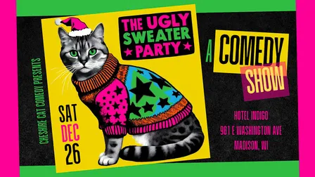 The Ugly Sweater Party: A Comedy Show