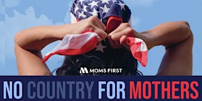 American Motherhood Tour: Film Screening of No Country for Mothers
