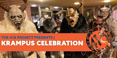 KRAMPUS CELEBRATION AT THE 418