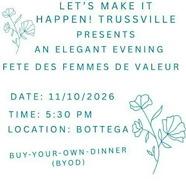 Let's Make It Happen! Trussville Salutes Fete des Femmes de Valeur