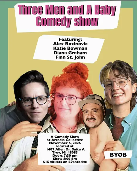Three Men and A Baby Comedy Show!