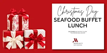 Chritsmas Day Seafood Buffet Lunch