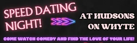 SPEED DATING NIGHT at Hudsons on Whyte