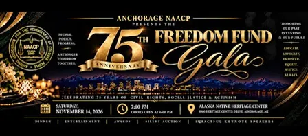 NAACP Anchorage 75th Anniversary Freedom Fund Gala