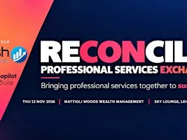 Reconcile  - Professional Services Exchange Evening