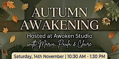 Autumn Awakening  - A Women's Relaxation, Release & Reconnect Experience