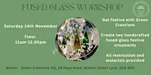 Festive Fused Glass Ornament Workshop