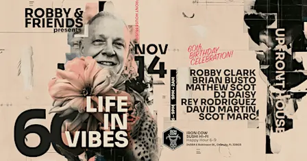 DJ ROBBY CLARK BIRTHDAY CELEBRATION 60 "A LIFE IN VIBES"