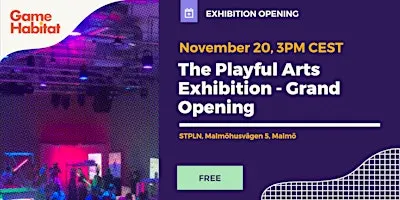 The Playful Arts Accelerator Exhibition - Grand Opening