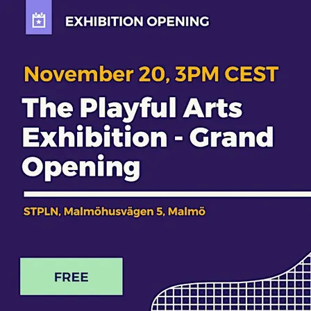 The Playful Arts Accelerator Exhibition - Grand Opening