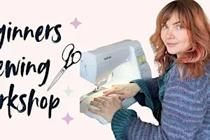 Beginners Sewing Workshop