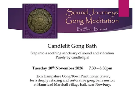 Sound Journeys Candlelit Gong Bath Meditation (Newbury) - 10th November