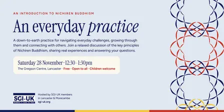 An Introduction to Nichiren Buddhism with the SGI-UK