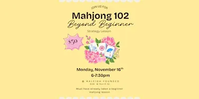 Mahjong 102: Jokers & Pivoting Strategy Lesson @ Raleigh Founded