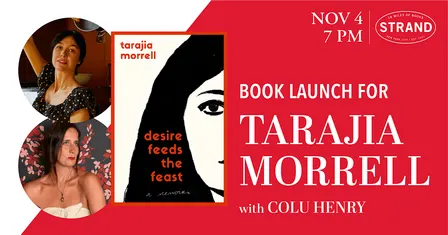 Tarajia Morrell + Colu Henry: Desire Feeds the Feast