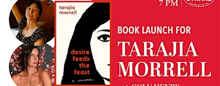 Tarajia Morrell + Colu Henry: Desire Feeds the Feast