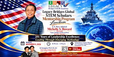 Legacy Bridges GLOBAL STEM Scholars Mentorship Program Luncheon V.I.P.