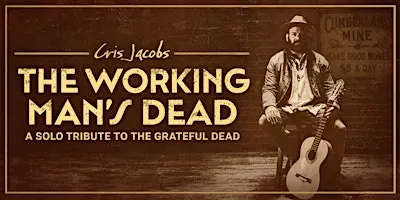 Cris Jacobs - Workingman's Dead Tour