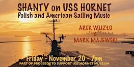 Polish and American Sailing Music by Arek Wlizło Duo on USS Hornet