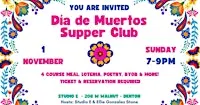 Dia De Los Muertos Supper Club @ Studio E