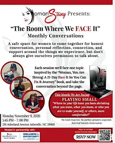 Woman Strong Presents: “The Room Where We FACE It” - a safe space for women