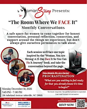 Woman Strong Presents: “The Room Where We FACE It” - a safe space for women