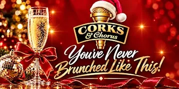 CORKS & CHORUS: Christmas Brunch & Crowd Karaoke w/DJ LUCKIE DAVE