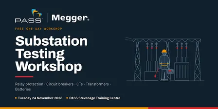 Substation Testing Workshop with Megger | PASS Training Centre | Stevenage