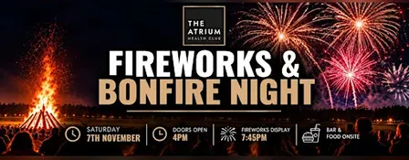 Fireworks & Bonfire Night at The Atrium Health Club