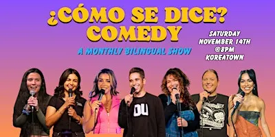 ¿Cómo Se Dice? Comedy Show