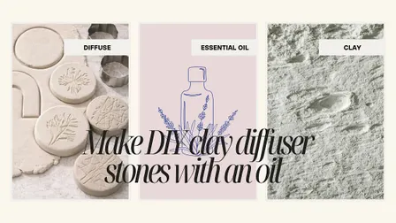 Wellness Wednesday (Making a DIY clay diffuser and oil)