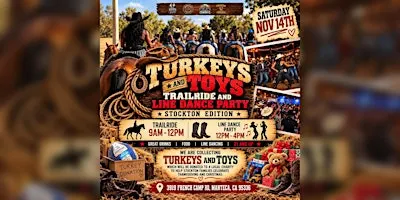 TURKEYS & TOYS Trailride & Line Dance Party | Stockton Edition